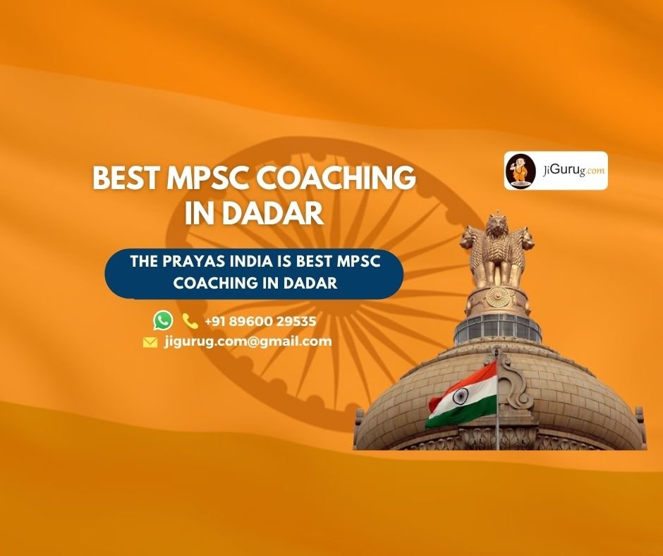 Best MPSC Coaching Centers in Dadar